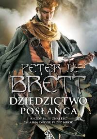 Dziedzictwo posłańca - Peter V. Brett