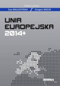 Unia Europejska 2014+ - Grzegorz Mazur, Ewa Małuszyńska