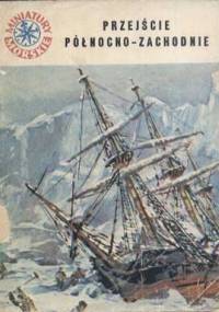 Przejście Północno-Zachodnie - Andrzej Perepeczko