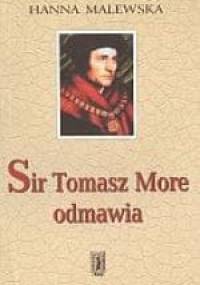 Sir Tomasz More odmawia - Hanna Malewska