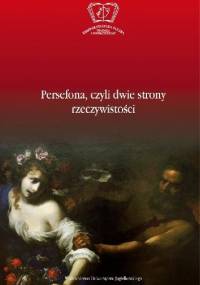 Persefona, czyli dwie strony rzeczywistości