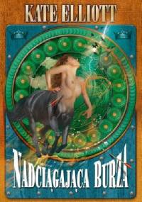 Nadciągająca burza - Kate Elliott