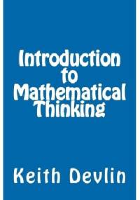 Introduction to Mathematical Thinking - Keith Devlin