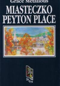 Miasteczko Peyton Place - Grace Metalious