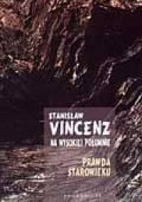 Na wysokiej połoninie. Pasmo I Prawda Starowieku - Stanisław Vincenz