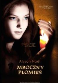 Mroczny płomień - Alyson Noël
