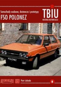 FSO Polonez. Samochody osobowe dostawcze i prototypy - Piotr Lebioda