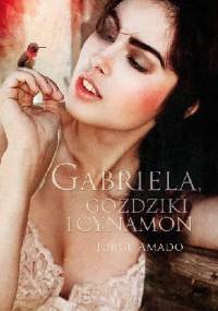 Gabriela, cynamon i goździki - Jorge Amado