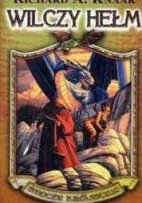 Wilczy hełm - Richard A. Knaak