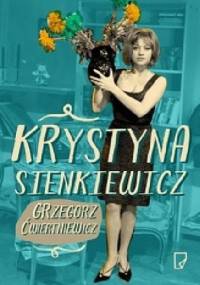 Krystyna Sienkiewicz - Grzegorz Ćwiertniewicz