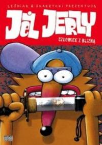 Jeż Jerzy: Człowiek z blizną - Rafał Skarżycki, Tomasz Lew Leśniak