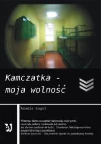 Kamczatka – moja wolność - Amadis Engel