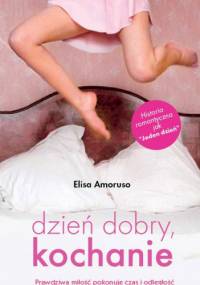 Dzień dobry, kochanie! - Elisa Amoruso