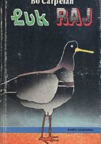 Łuk. Raj - Bo Carpelan