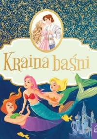 Kraina baśni - praca zbiorowa