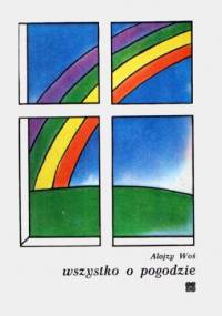 Wszystko o pogodzie - Alojzy Woś