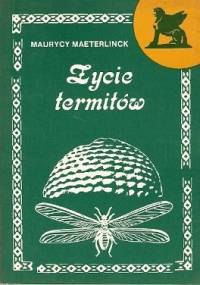 Życie termitów - Maurice Maeterlinck