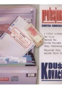 Profesjonalista. Smutna komedia na CD - Dušan Kovačević