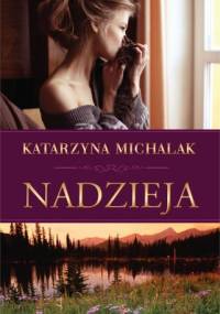 Nadzieja - Katarzyna Michalak