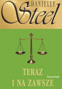 Teraz i na zawsze - Danielle Steel