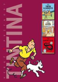 Tintin w Ameryce / Cygara faraona / Błękitny lotos - Hergé
