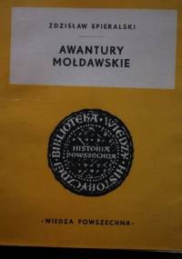 Awantury mołdawskie - Zdzisław Spieralski