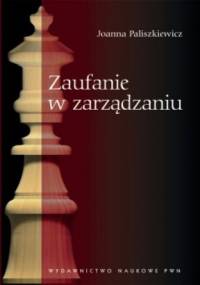 Zaufanie w zarządzaniu - Joanna Paliszkiewicz