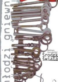 Środek świata - Andreas Steinhöfel