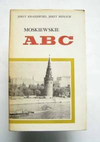 Moskiewskie ABC - Jerzy Kraszewski