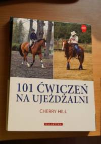 101 ćwiczeń na ujeżdżalni - Cherry Hill