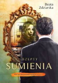 Szepty sumienia - Beata Zdziarska