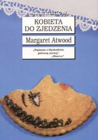 Kobieta do zjedzenia - Margaret Atwood