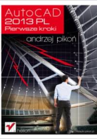 AutoCAD 2013 PL. Pierwsze kroki - Andrzej Pikoń