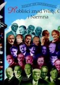 Nobliści znad Wisły, Odry i Niemna. - Maria Pilich