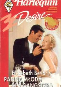 Panna młoda dla gangstera - Elizabeth Bevarly