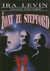 Żony ze Stepford - Ira Levin