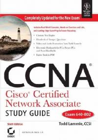 CNNA: Cisco Certified Network Associate Study Guide (Exam 640-802) - Todd Lammle
