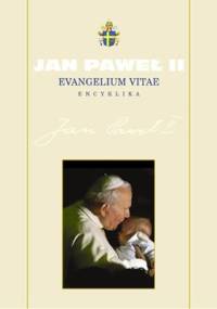 Evangelium Vitae - Jan Paweł II