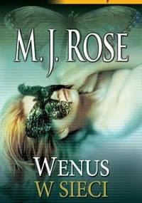 Wenus w sieci - M. J. Rose