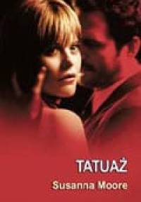 Tatuaż - Susanna Moore