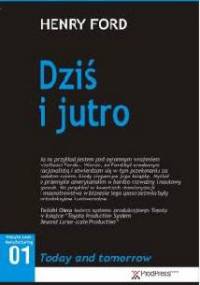 Dziś i Jutro - Henry Ford
