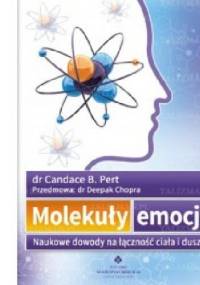 Molekuły emocji - Candace B. Pert