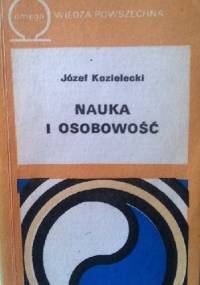 Nauka i osobowość - Józef Kozielecki