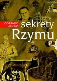 Sekrety Rzymu - Augias Corrado - Augias Corrado