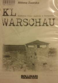 KL Warschau. Historia obozu zagłady w Warszawie - Aldona Zaorska