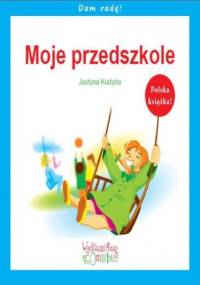 Moje przedszkole - Kudyba Justyna