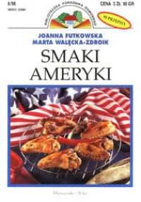 Smaki Ameryki - Joanna Futkowska, Marta Walęcka-Zdroik