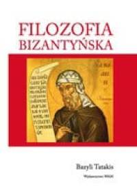Filozofia Bizantyńska - Bazyli Tatakis