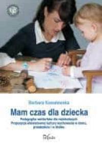 Mam czas dla dziecka - Barbara Kowalewska