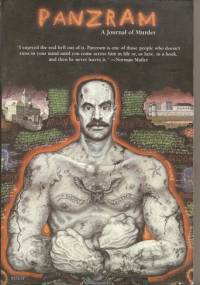 Panzram: A Journal of Murder - Thomas E. Gaddis, James O. Long